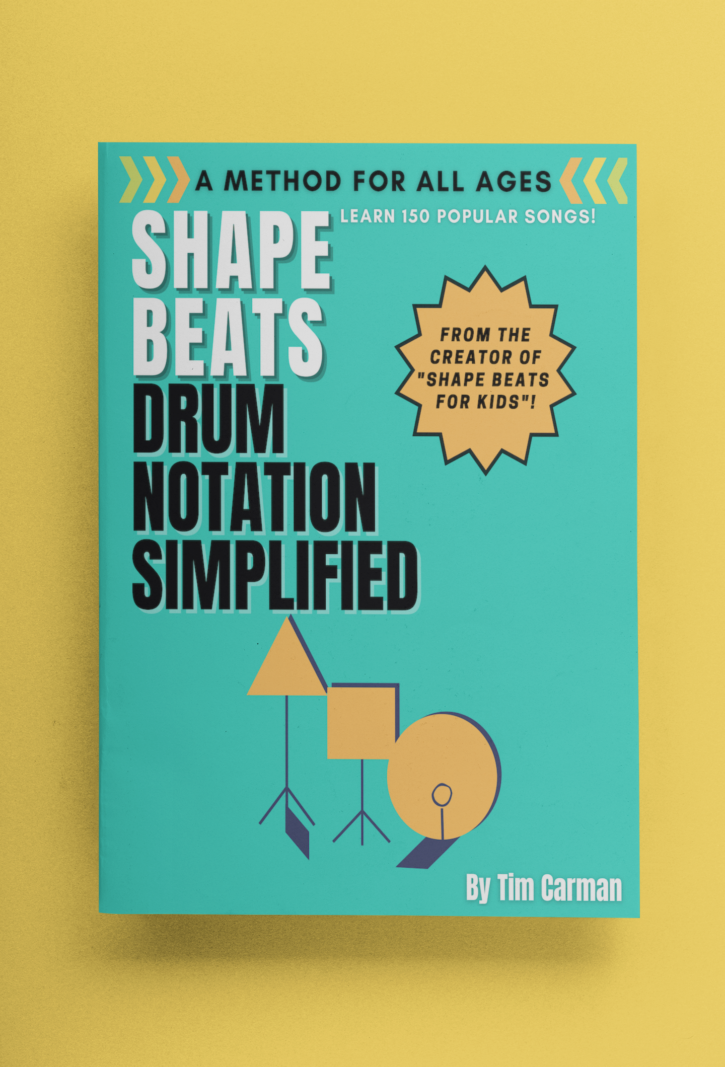 Shape Beats: Drum Notation Simplified by Tim Carman