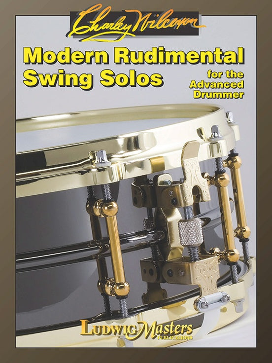Modern Rudimental Swing Solos For the Advanced Drummer