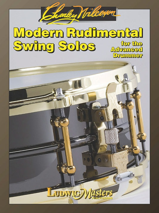 Modern Rudimental Swing Solos For the Advanced Drummer